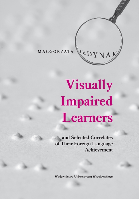Visually Impaired Learners and Selected Correlates of Their Foreign Language Ach