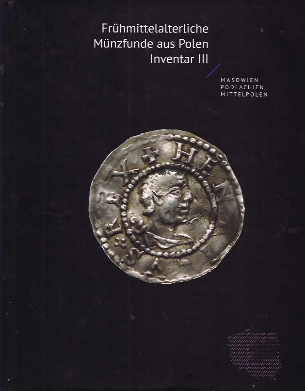 Frühmittelalterliche Münzfunde aus Masovien, Podlachien und Mittelpolen