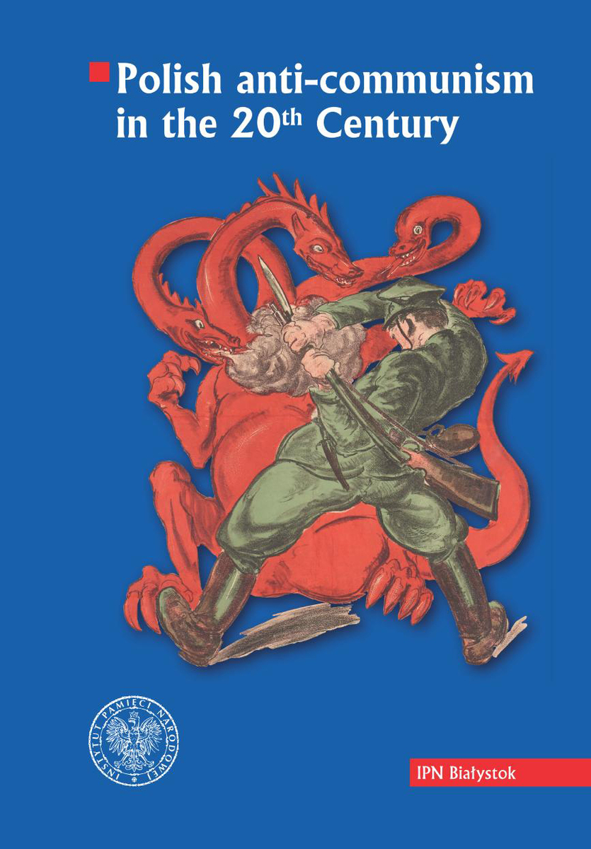 Polish Anti-Communism in the 20th Century