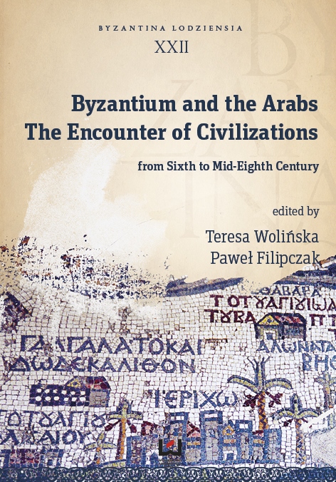 Byzantium and the Arabs...