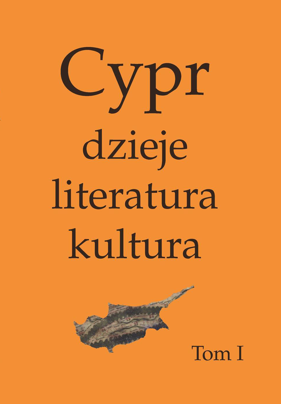 Cypr: dzieje, literatura, kultura, vols I-II